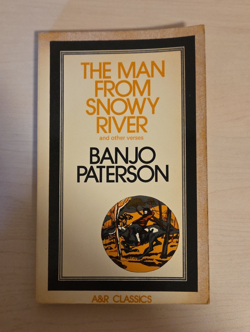 The Man from Snowy River and Other Verses by Banjo Patterson